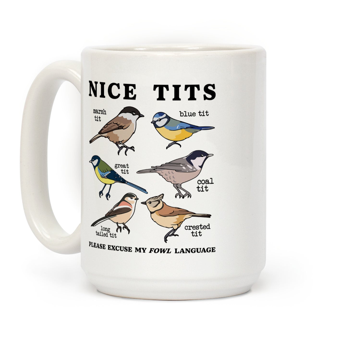 Nice Tits Fowl Language Coffee Mug