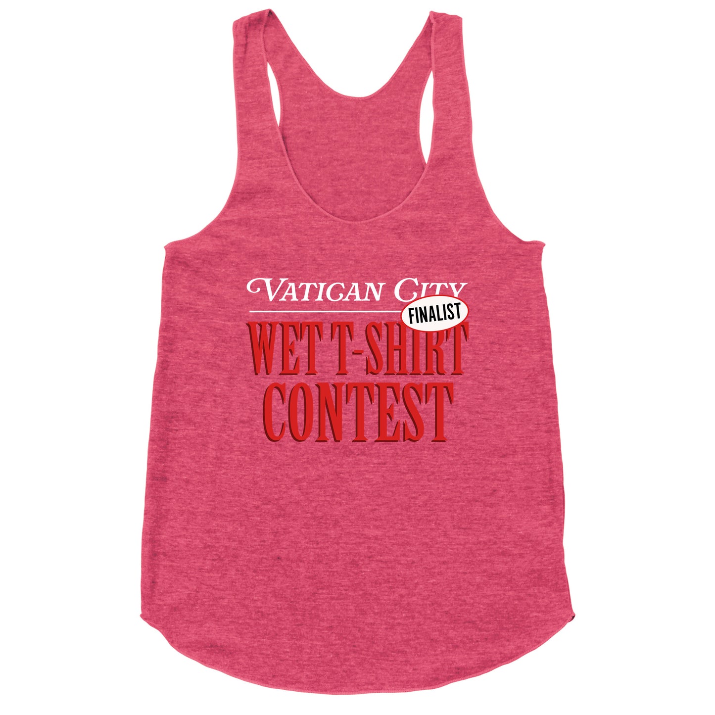 Vatican Wet T Shirt Contest Finalist Racerback Tank