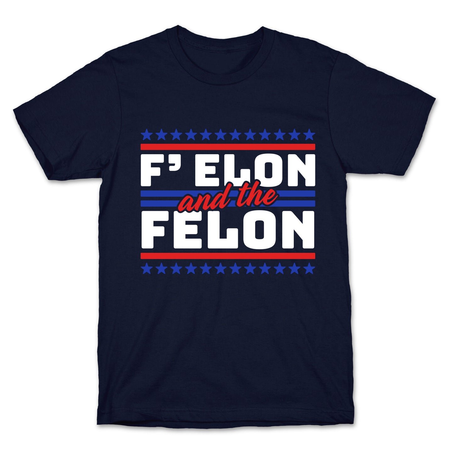 Elon & The Felon T-Shirt