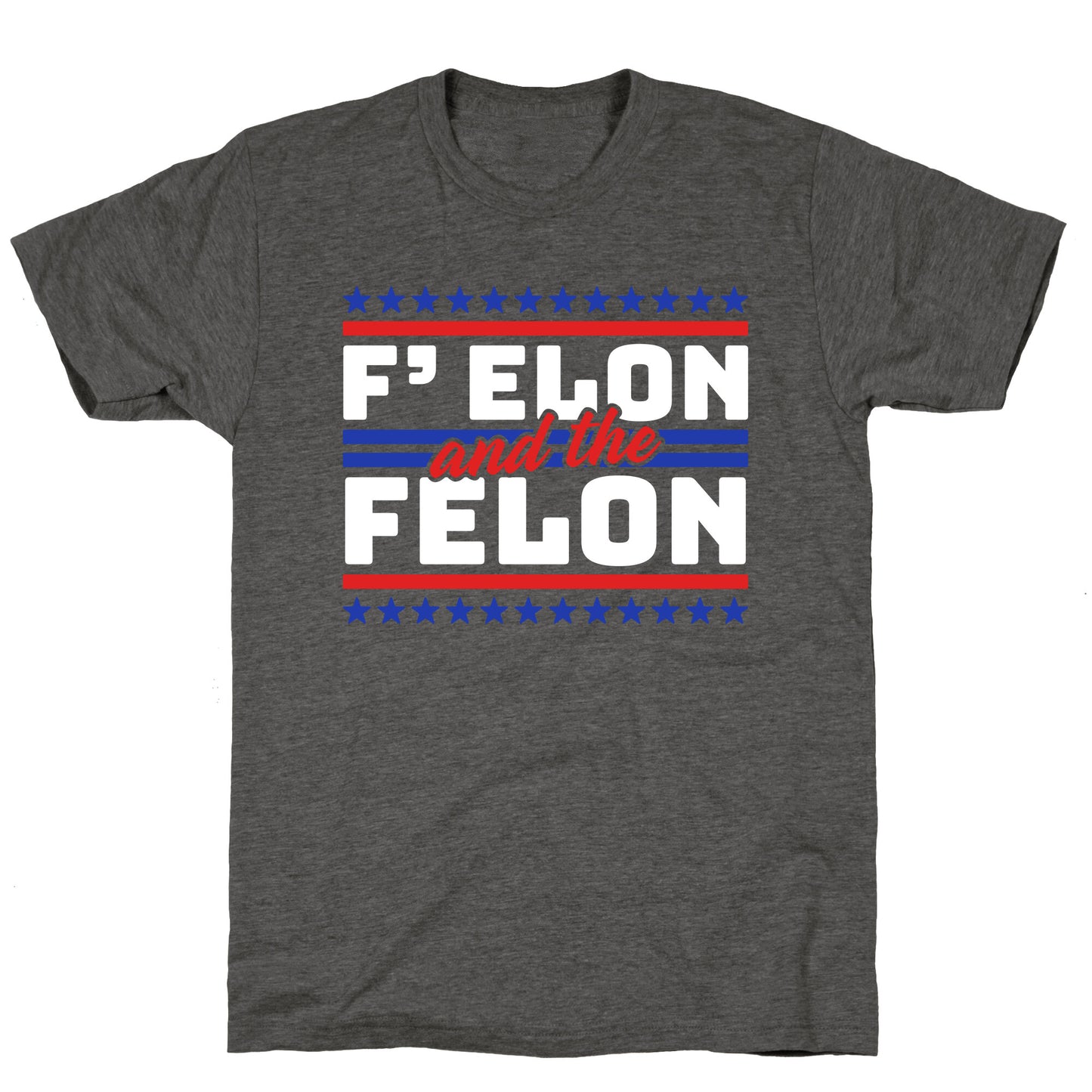 Elon & The Felon Unisex Triblend Tee