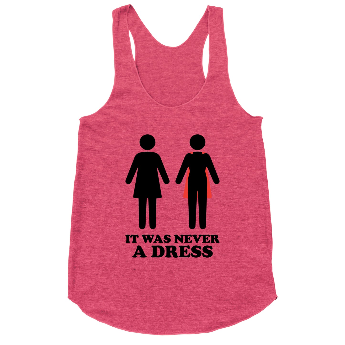 It Was Never A Dress Racerback Tank