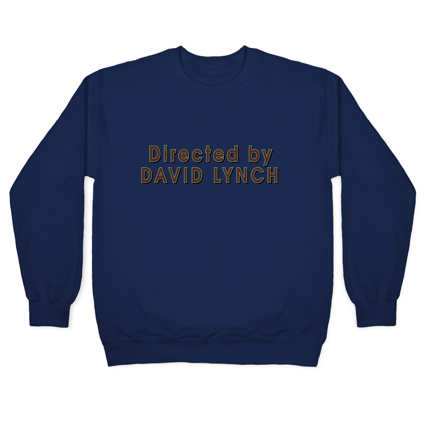 Directed by David Lynch Crewneck Sweatshirt
