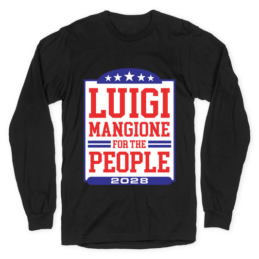Luigi Mangione For The People 2028 Longsleeve Tee