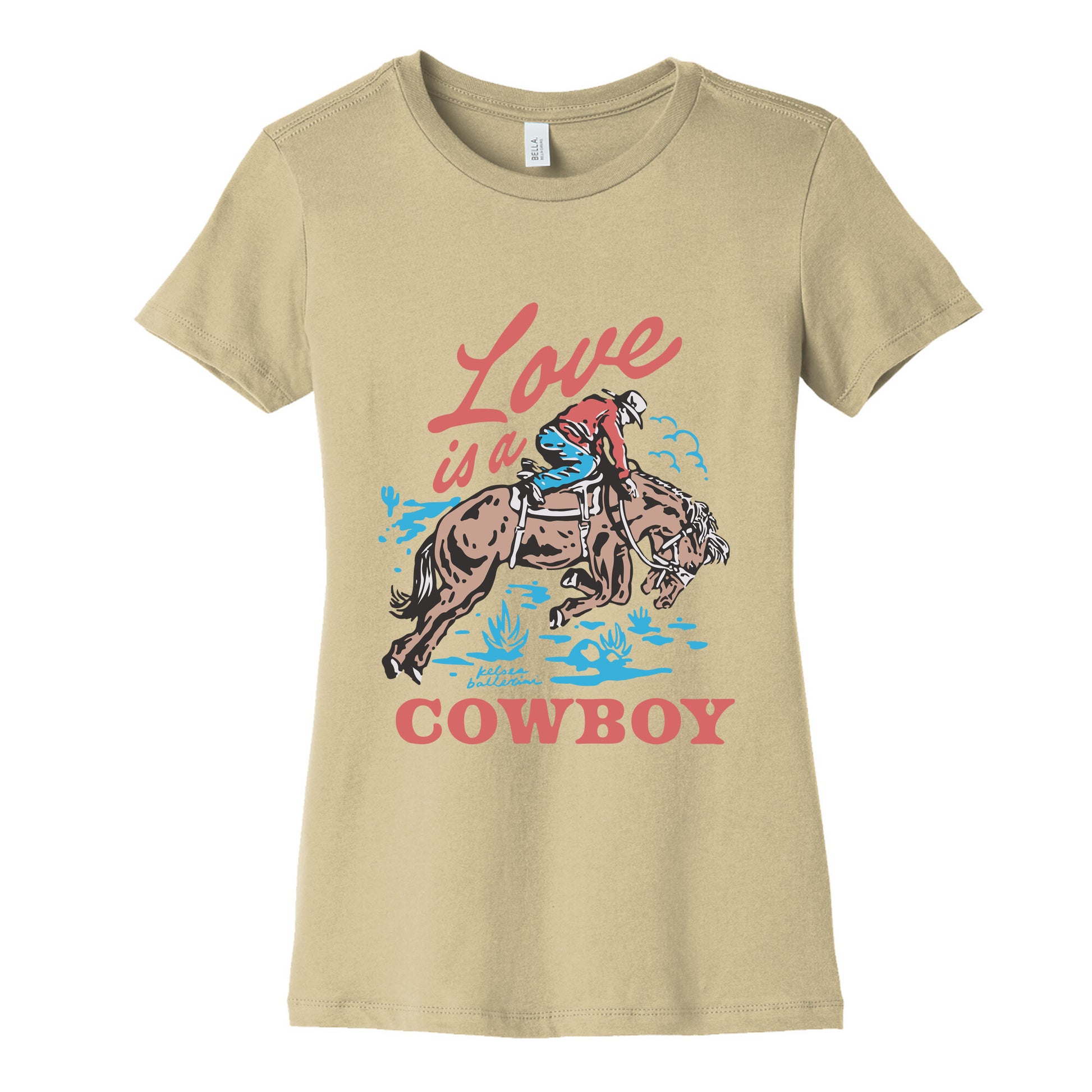 Kelsea Ballerini Love Is A Cowboy Womens Cotton Tee
