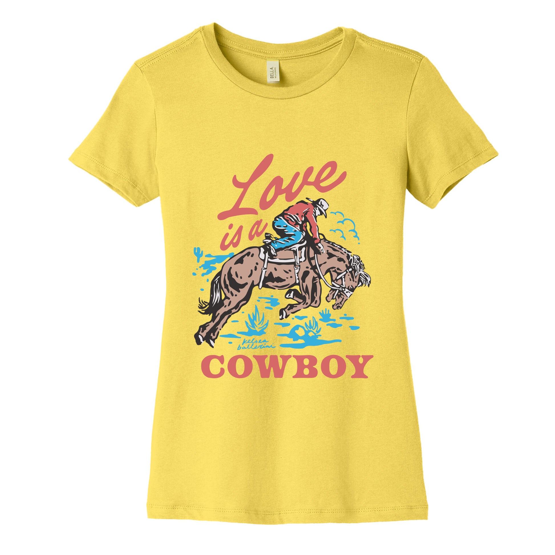 Kelsea Ballerini Love Is A Cowboy Womens Cotton Tee