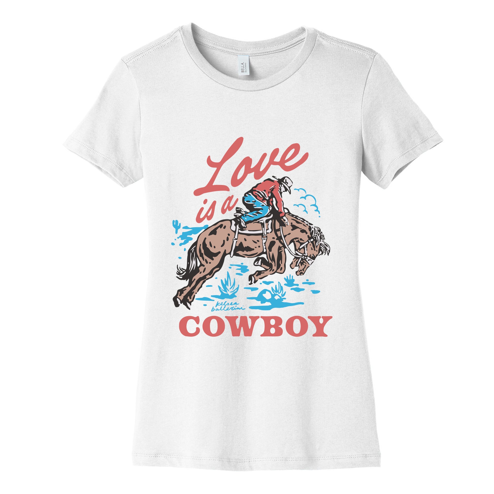 Kelsea Ballerini Love Is A Cowboy Womens Cotton Tee
