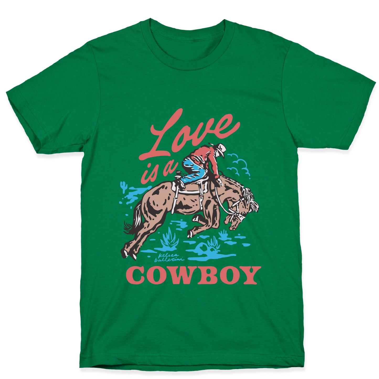 Kelsea Ballerini Love Is A Cowboy T-Shirt