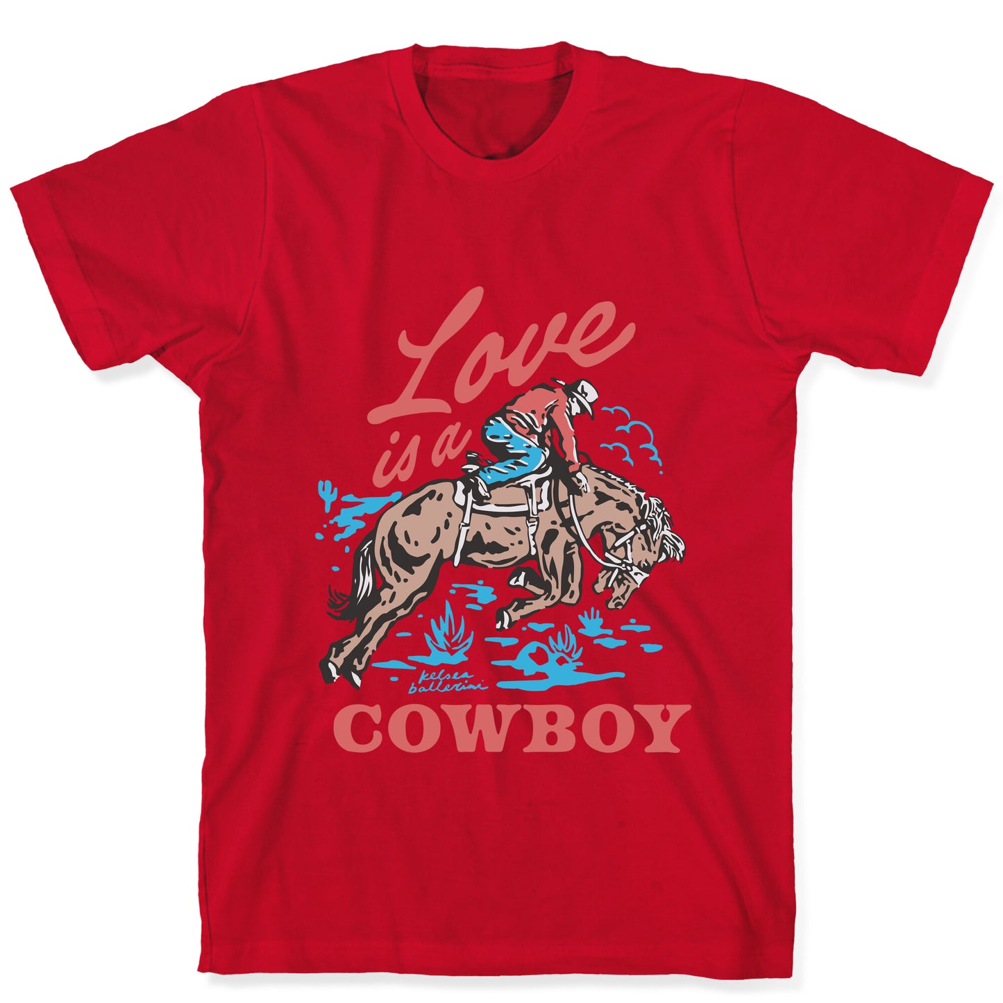 Kelsea Ballerini Love Is A Cowboy T-Shirt