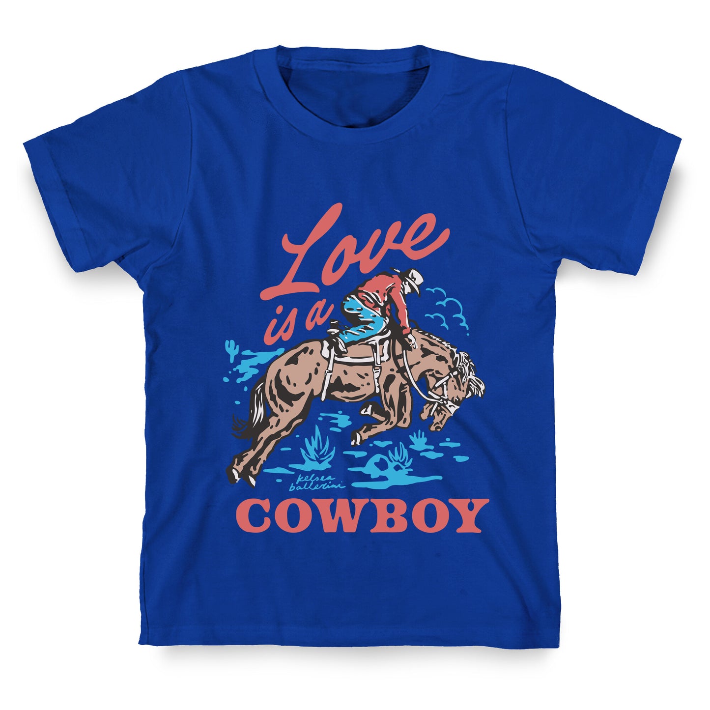 Kelsea Ballerini Love Is A Cowboy T-Shirt