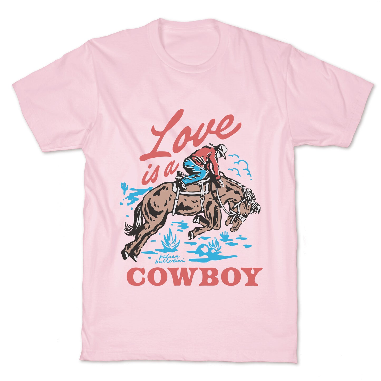 Kelsea Ballerini Love Is A Cowboy T-Shirt