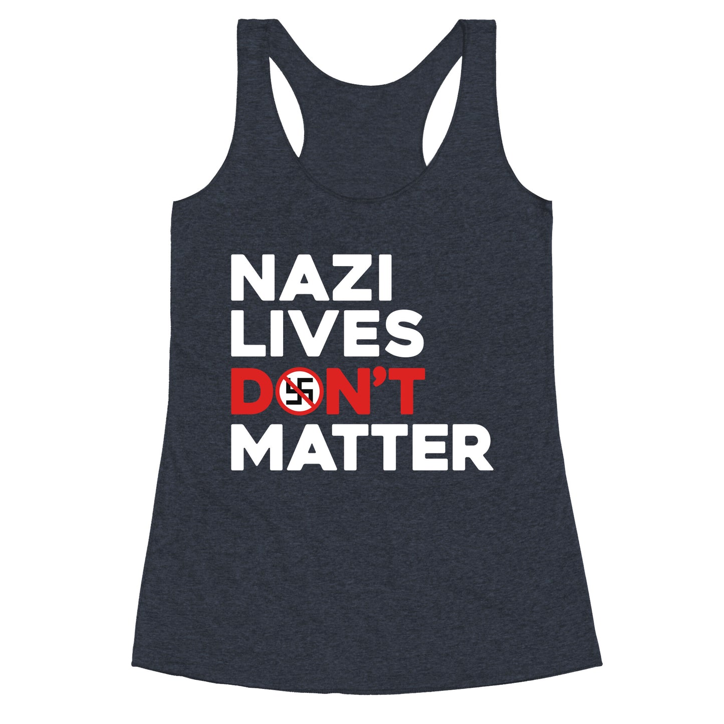 Nazi Lives Dont Matter Red Racerback Tank