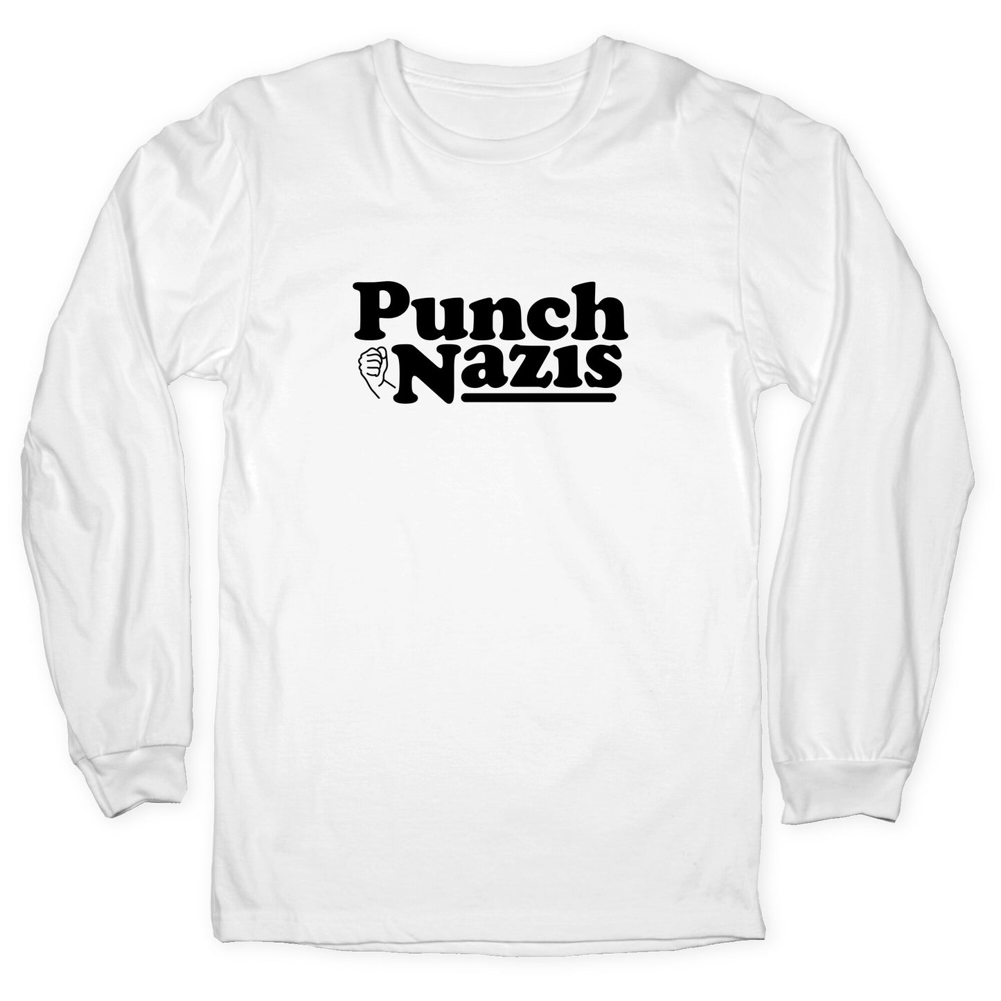 Punch Nazis Black Text Longsleeve Tee