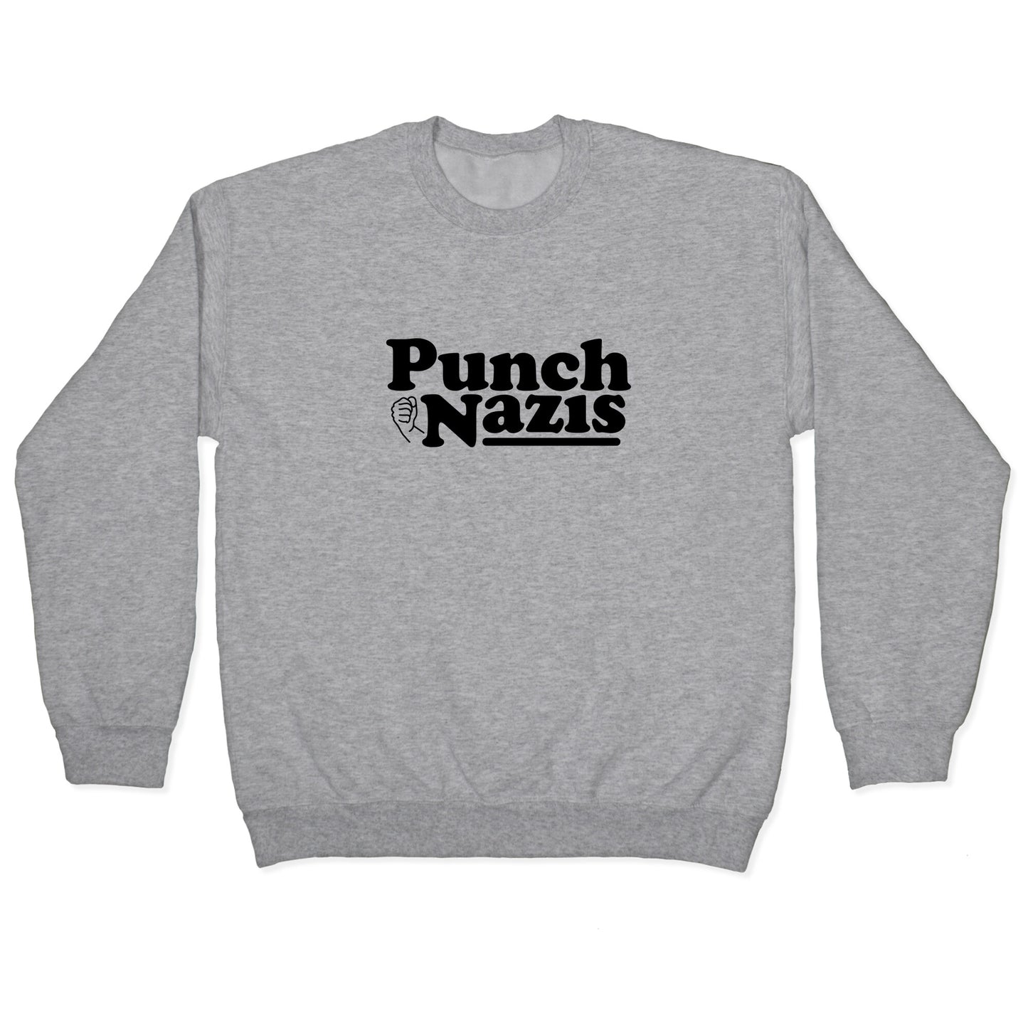 Punch Nazis Black Text Crewneck Sweatshirt