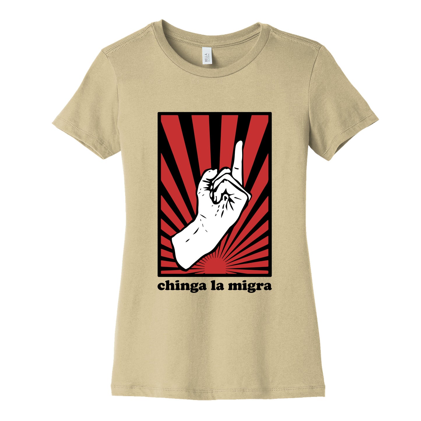 Chinga La Migra Womens Cotton Tee