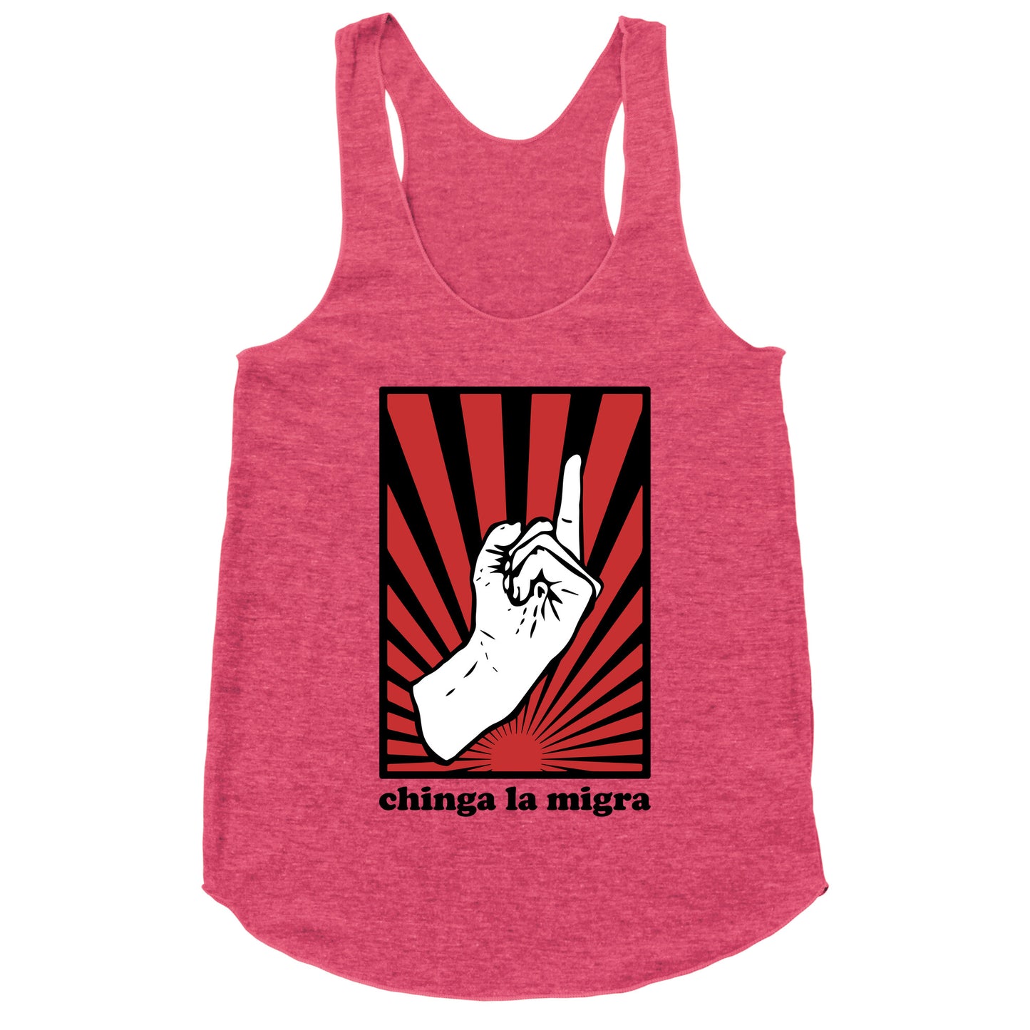 Chinga La Migra Racerback Tank