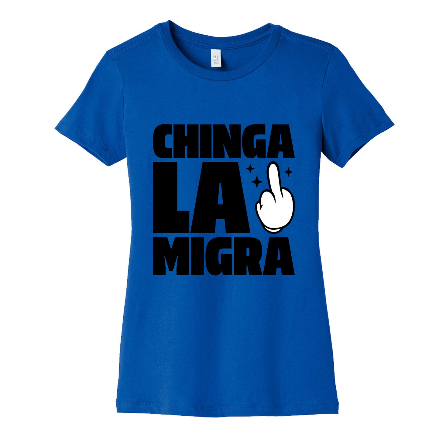 Chinga La Migra Finger Womens Cotton Tee