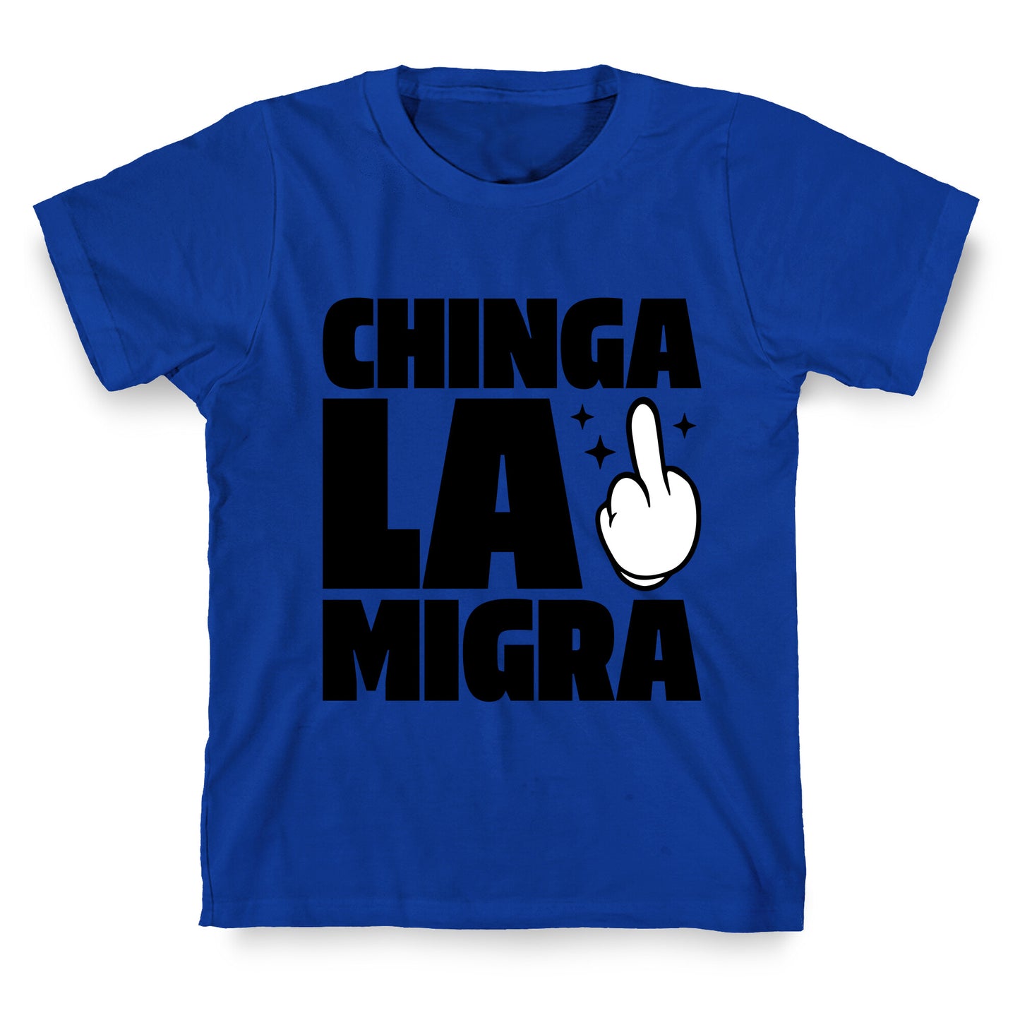 Chinga La Migra Finger T-Shirt