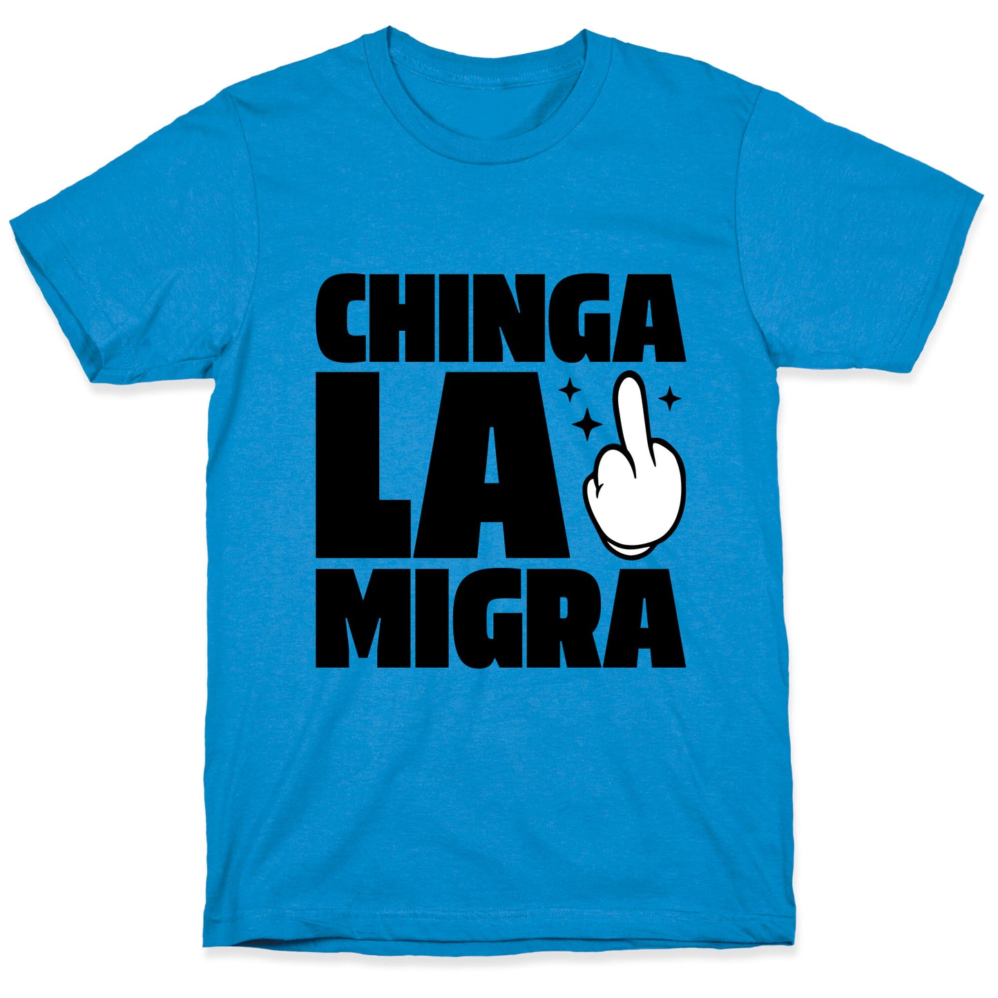 Chinga La Migra Finger T-Shirt