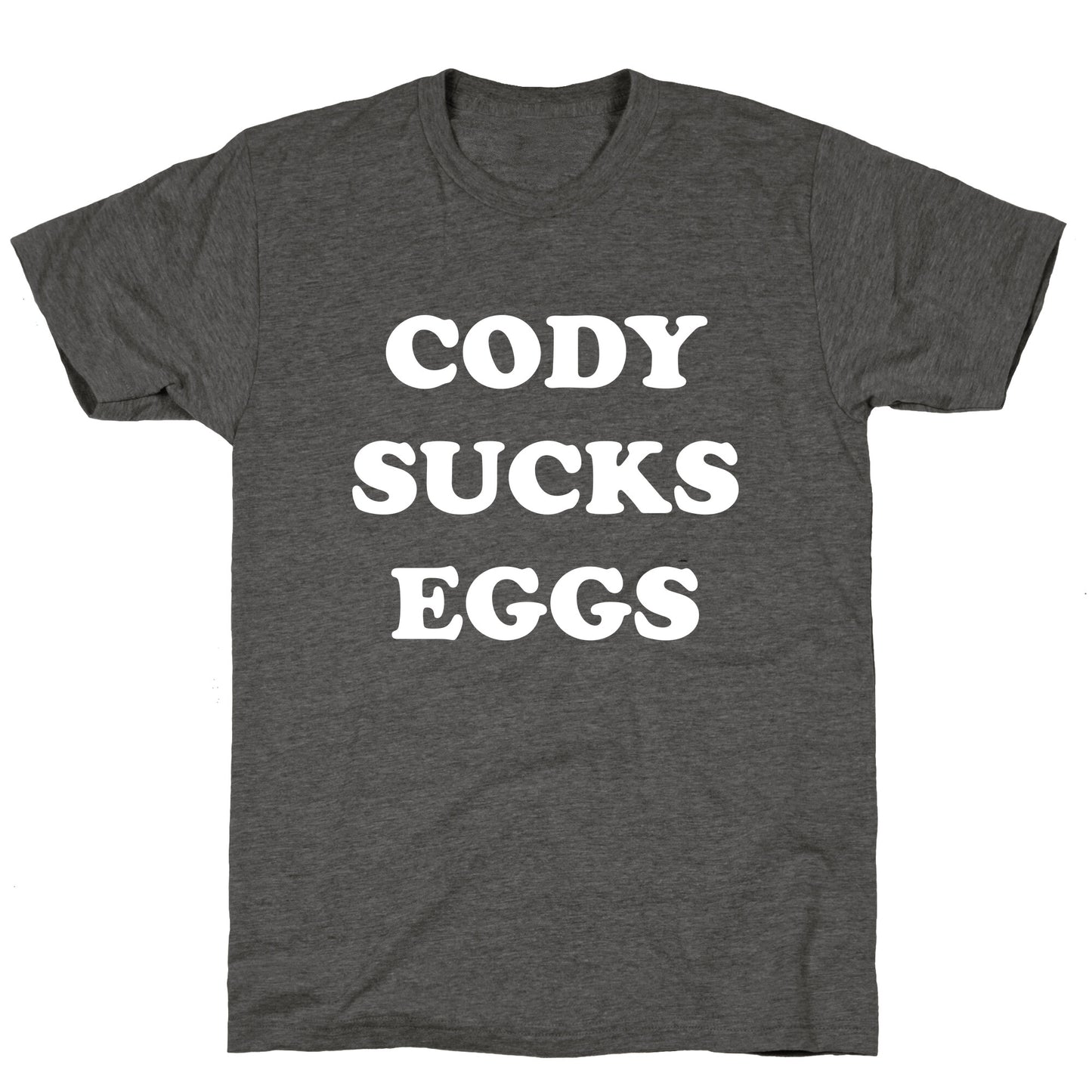 Cody Sucks Eggs Unisex Triblend Tee
