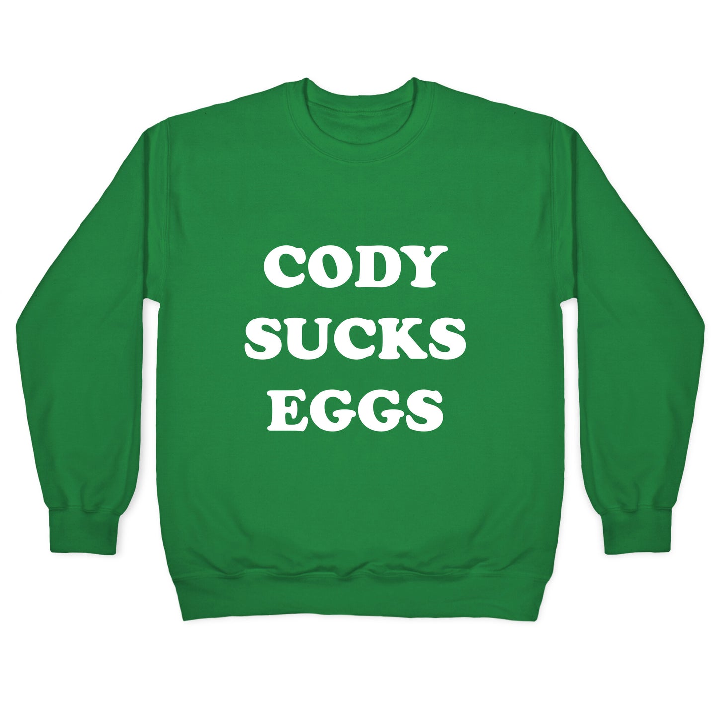 Cody Sucks Eggs Crewneck Sweatshirt