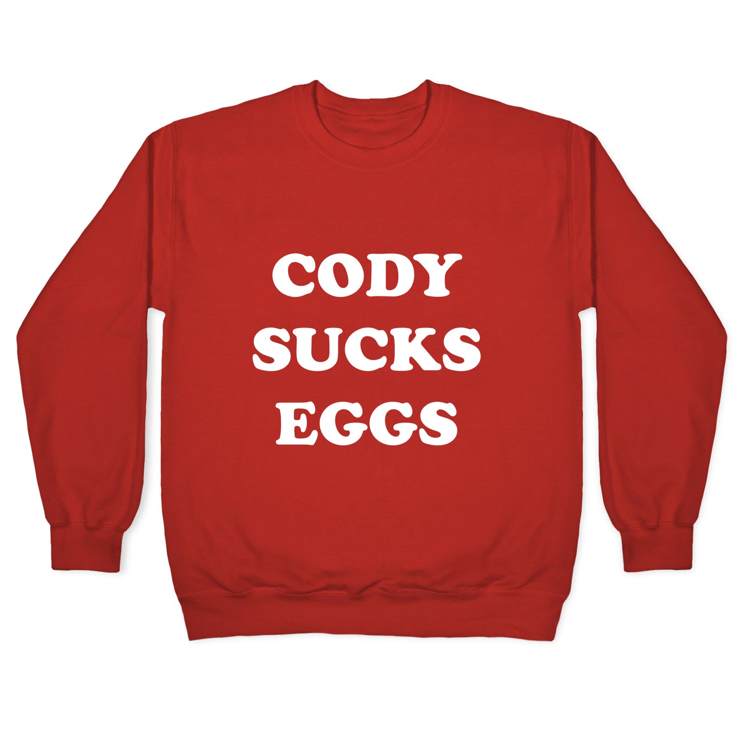 Cody Sucks Eggs Crewneck Sweatshirt