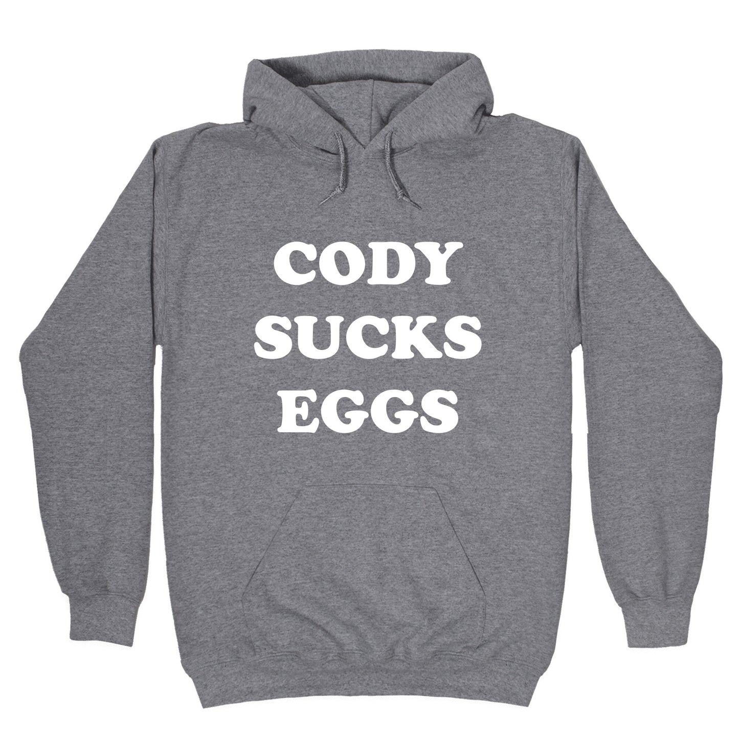Cody Sucks Eggs Hoodie