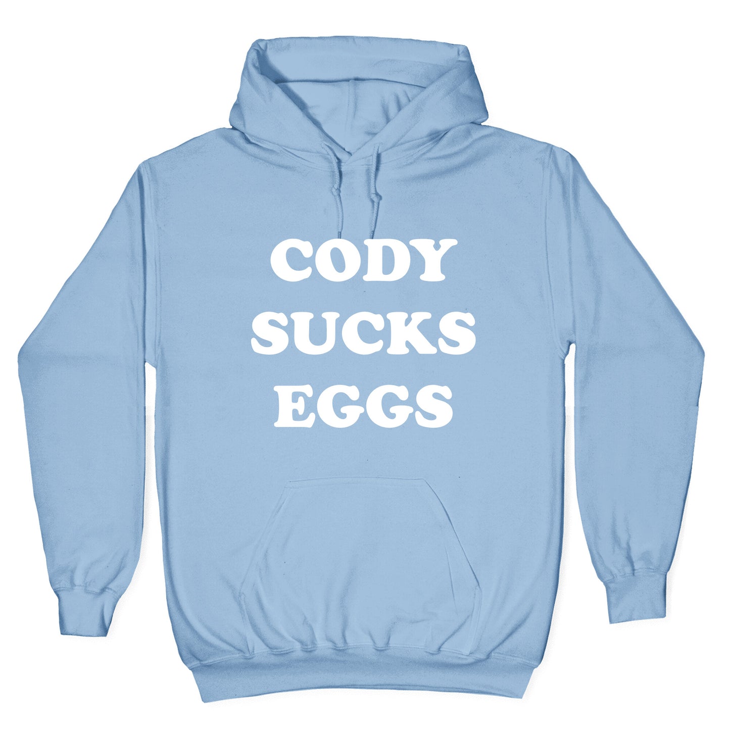 Cody Sucks Eggs Hoodie