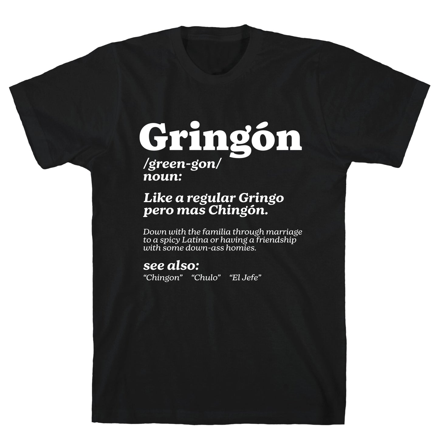 Gringon T-Shirt