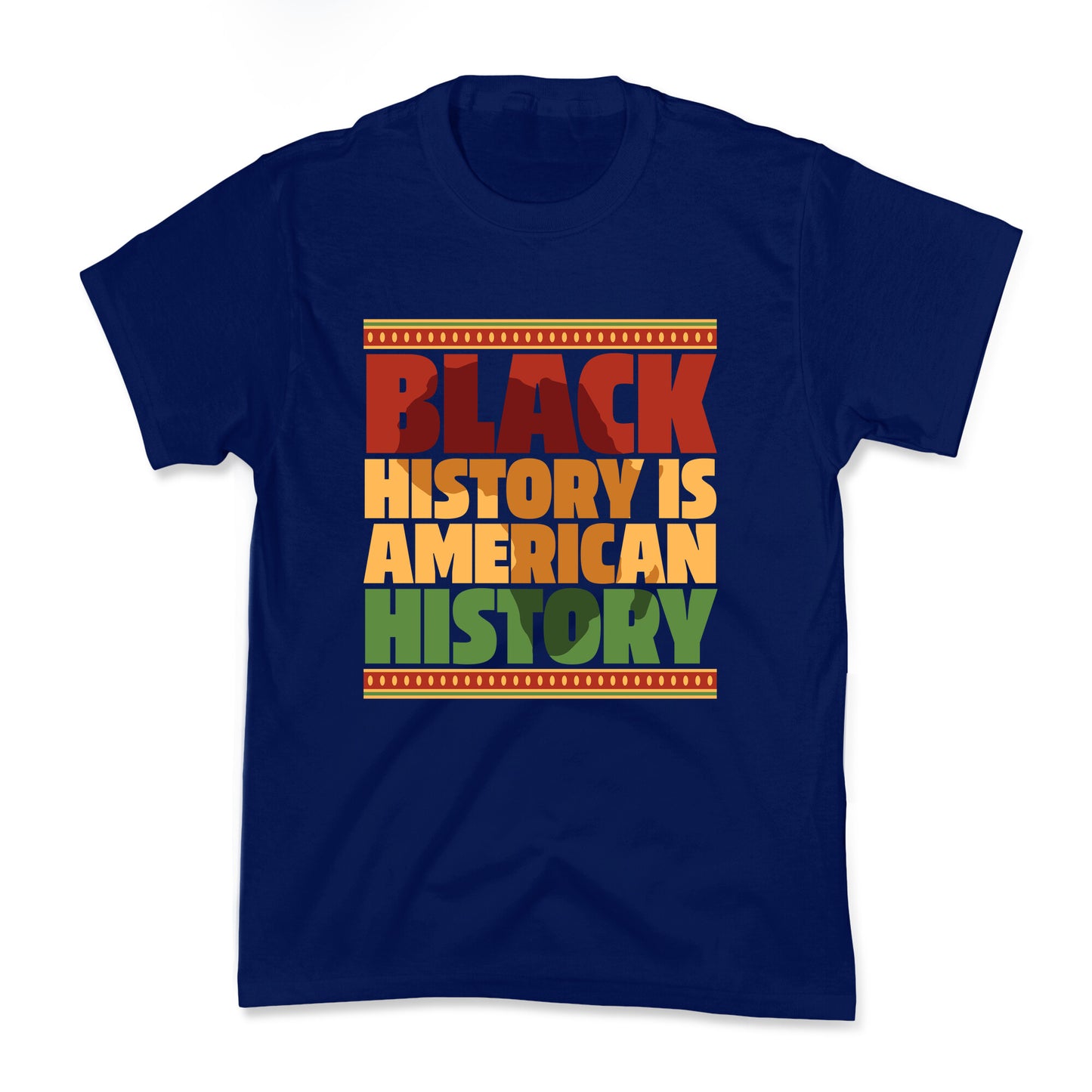 Black History Is American History Kids Tee