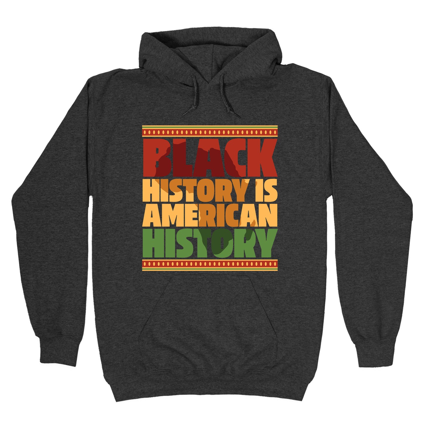Black History Is American History Hoodie