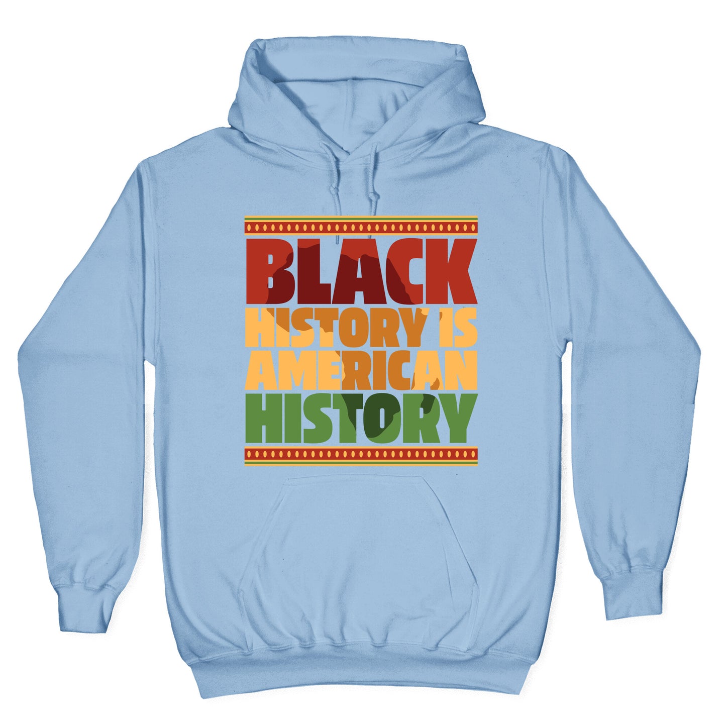 Black History Is American History Hoodie
