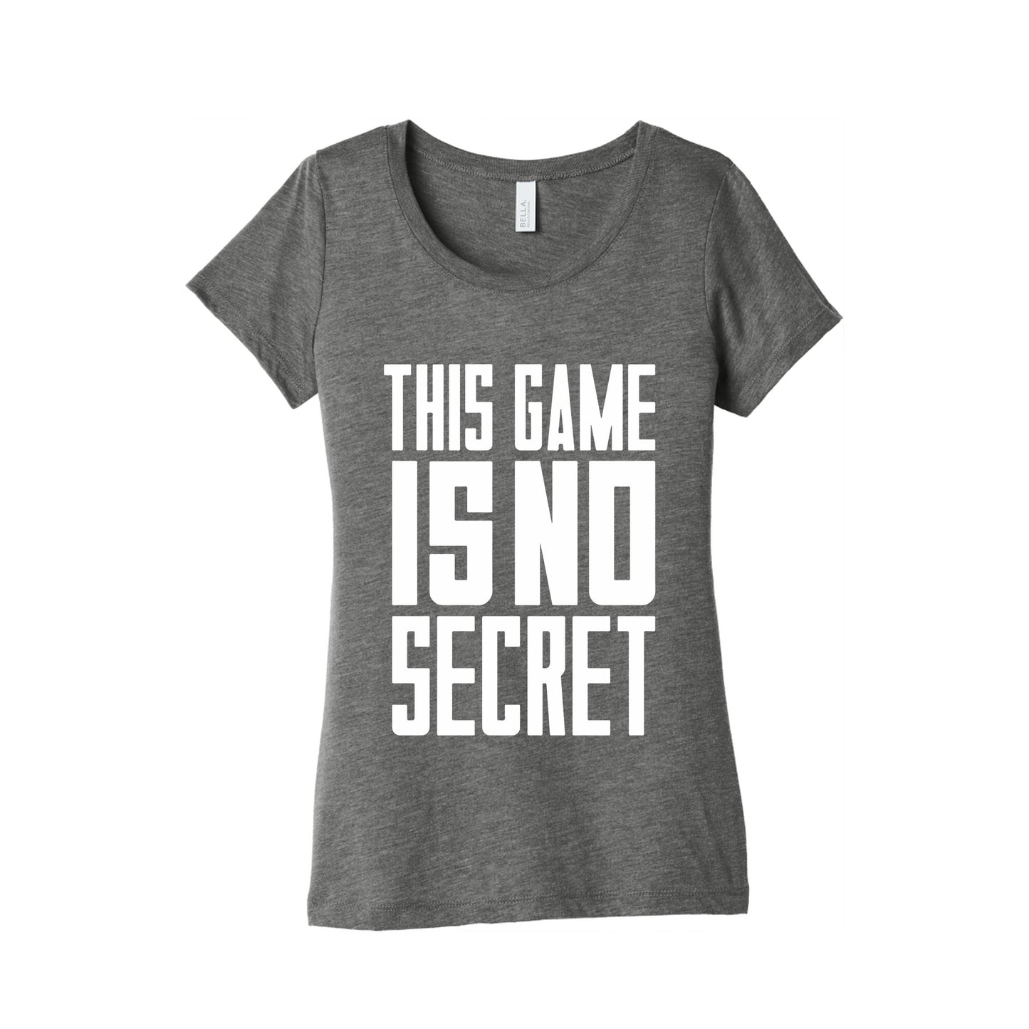 This Game Is No Secret Womens Triblend Tee