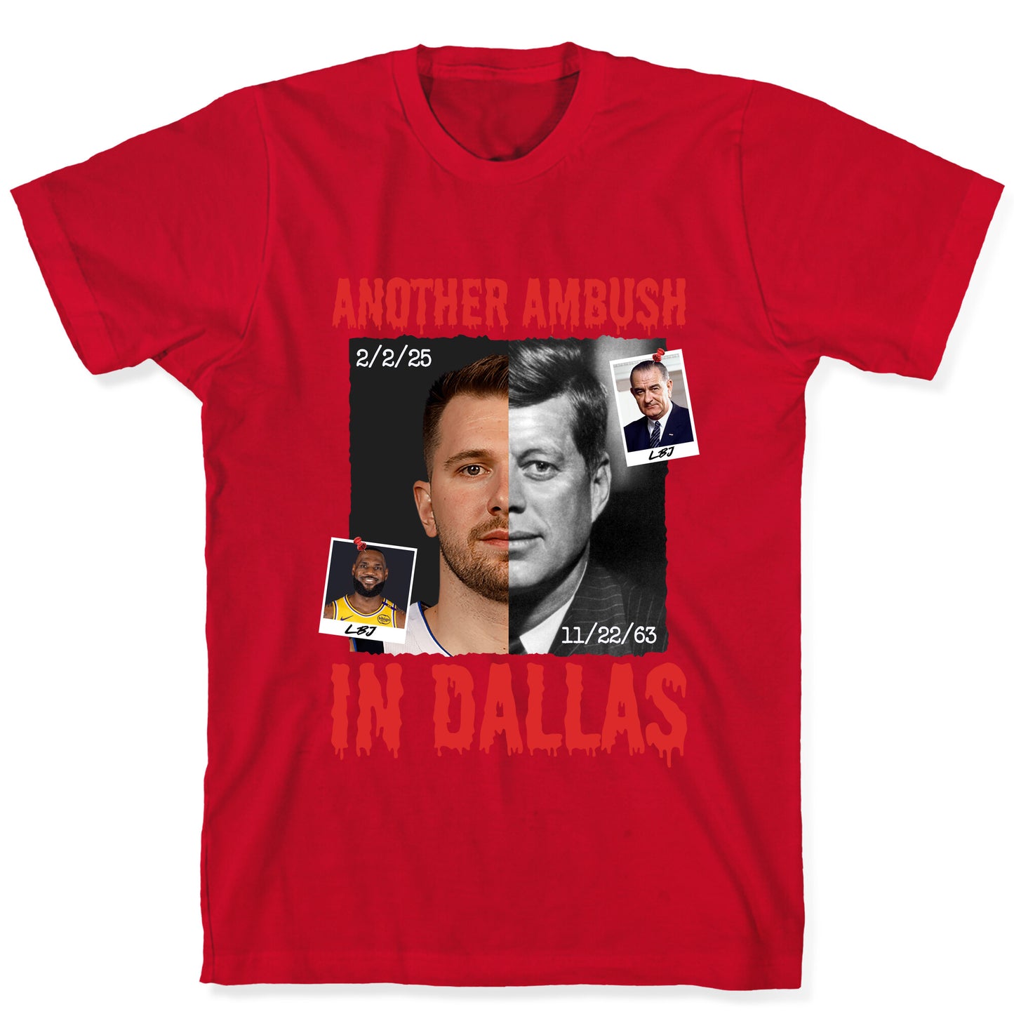 Another Ambush in Dallas Luka Lakers T-Shirt