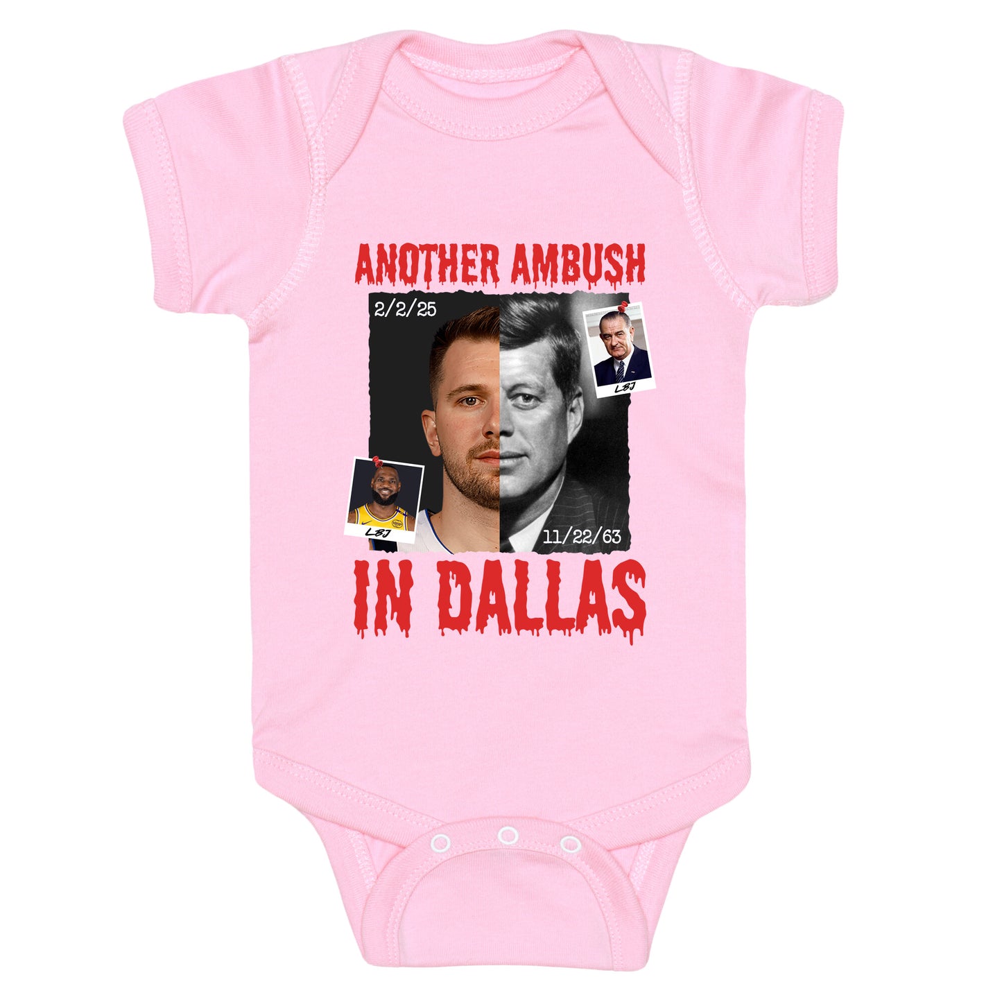 Another Ambush in Dallas Luka Lakers Baby One-Piece
