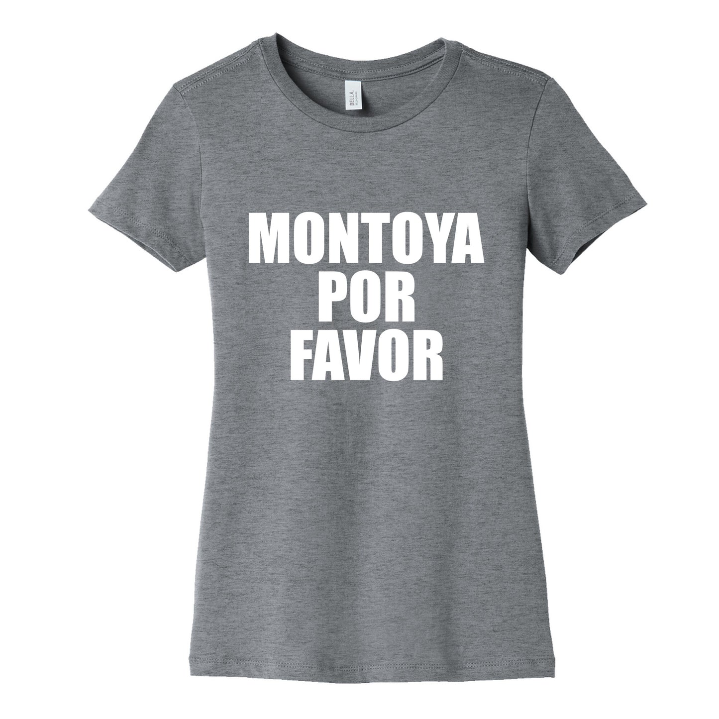 Montoya Por Favor Text Womens Cotton Tee