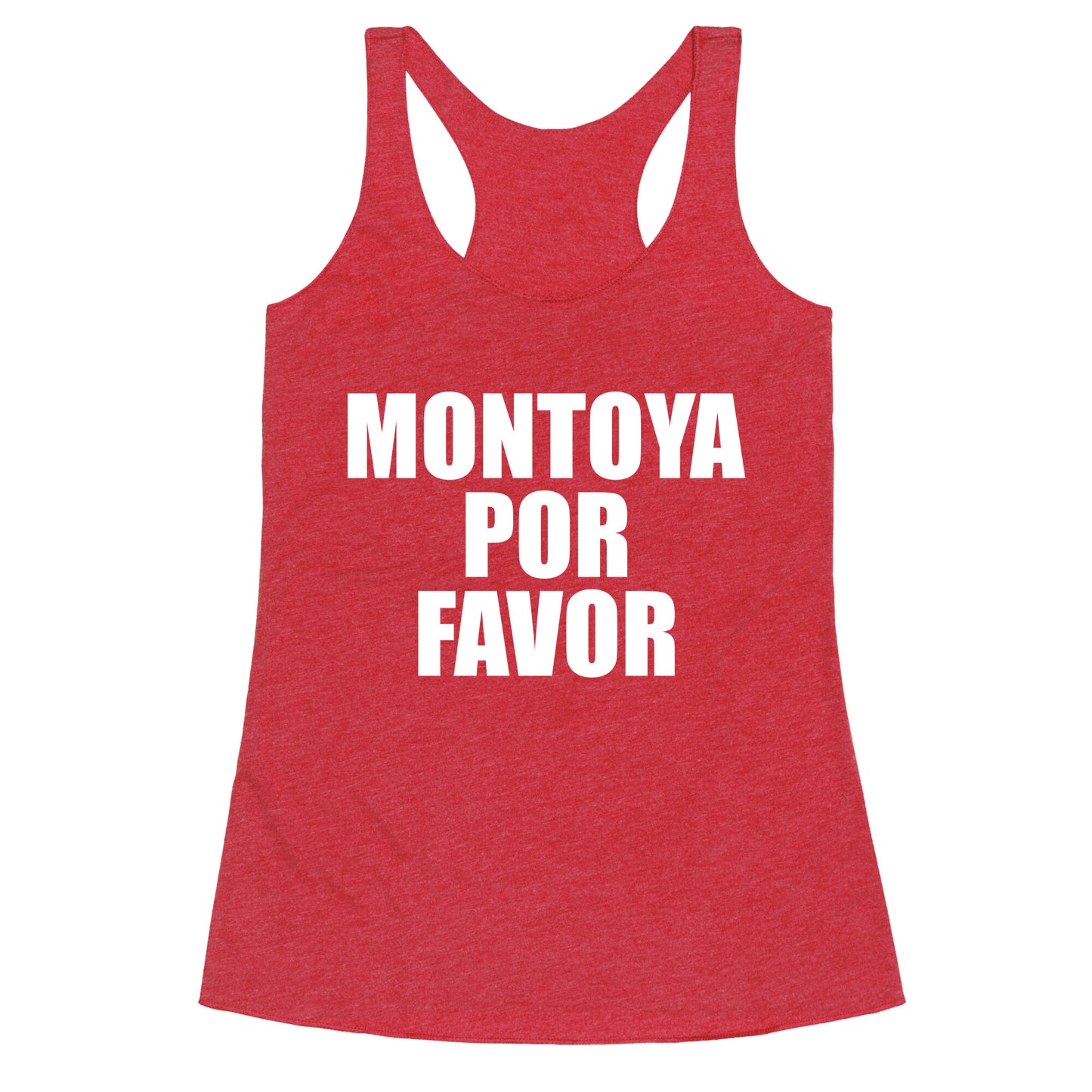 Montoya Por Favor Text Racerback Tank