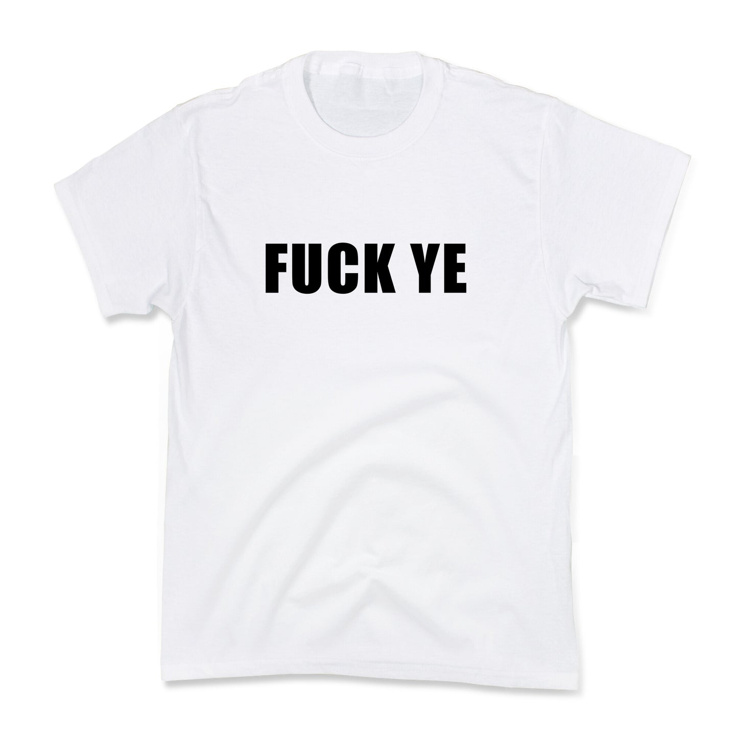 Fuck Ye Kids Tee