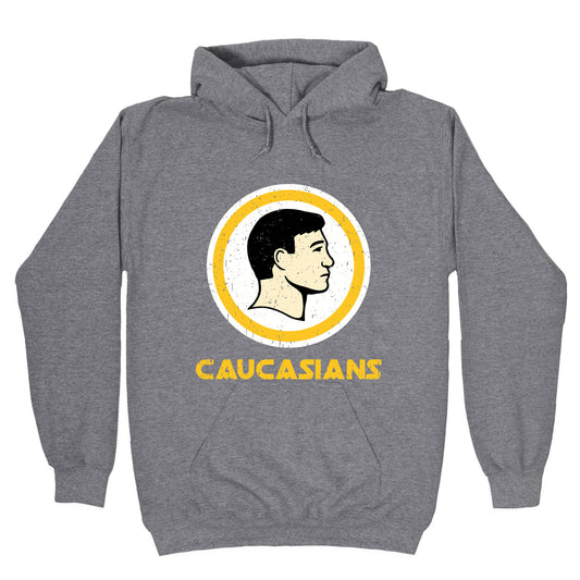 Caucasians Hoodie