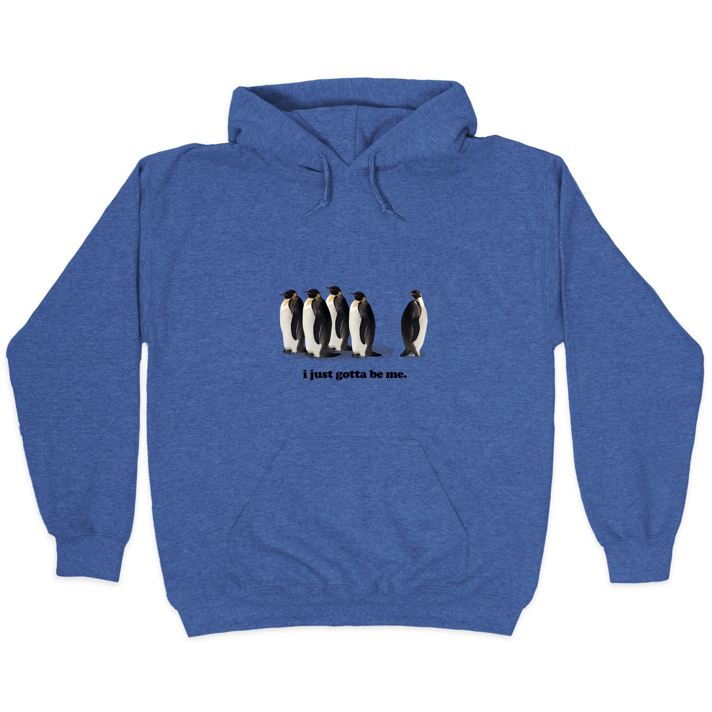 I Just Gotta Be Me Hoodie