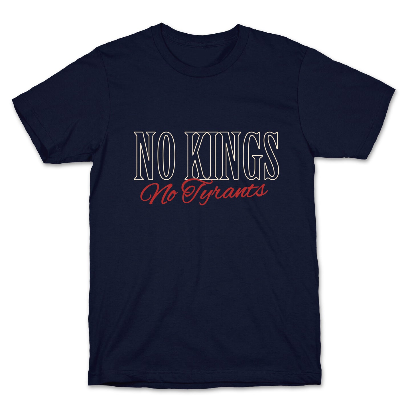 No Kings No Tyrants T-Shirt