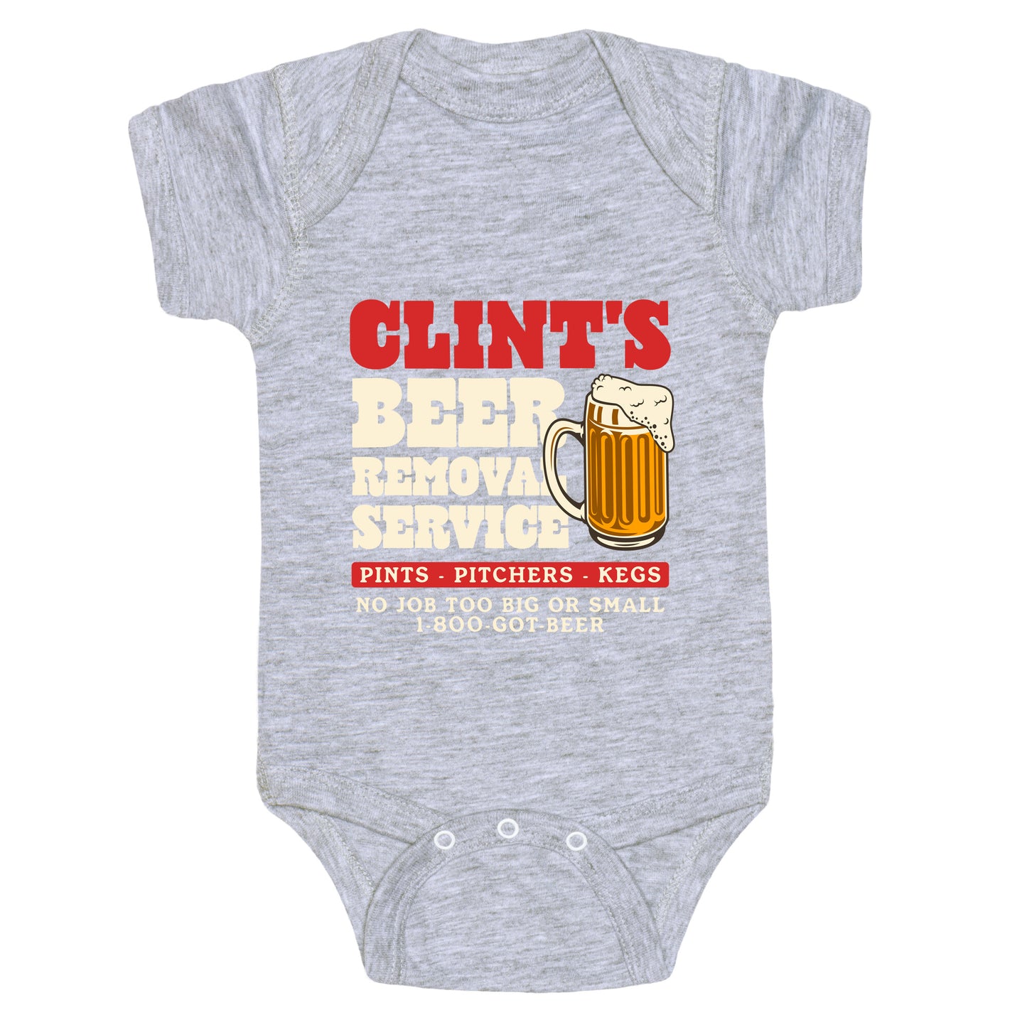 Clints Beer Removal Service Baby One-Piece