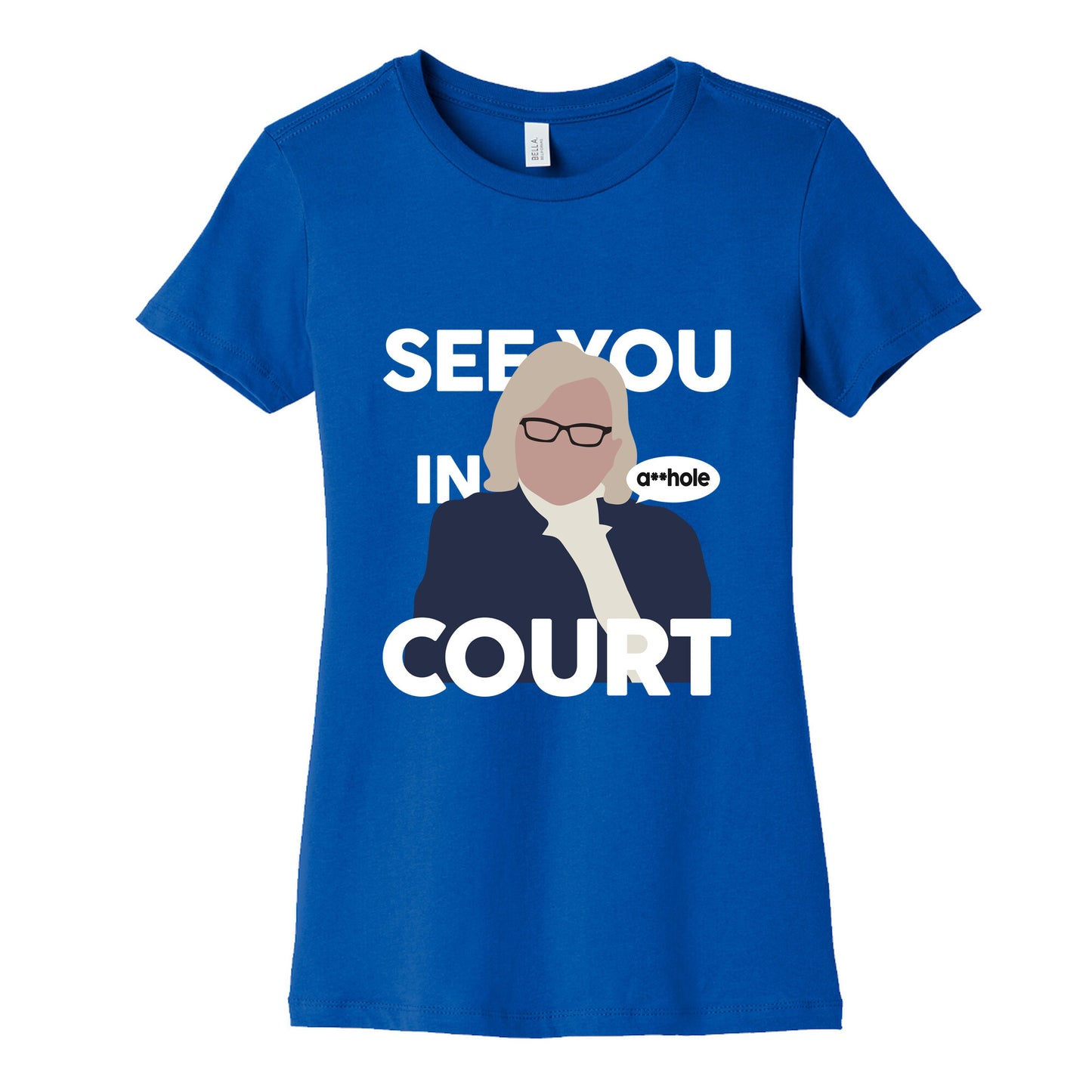 See You In Court Governor Janet Mills Womens Cotton Tee