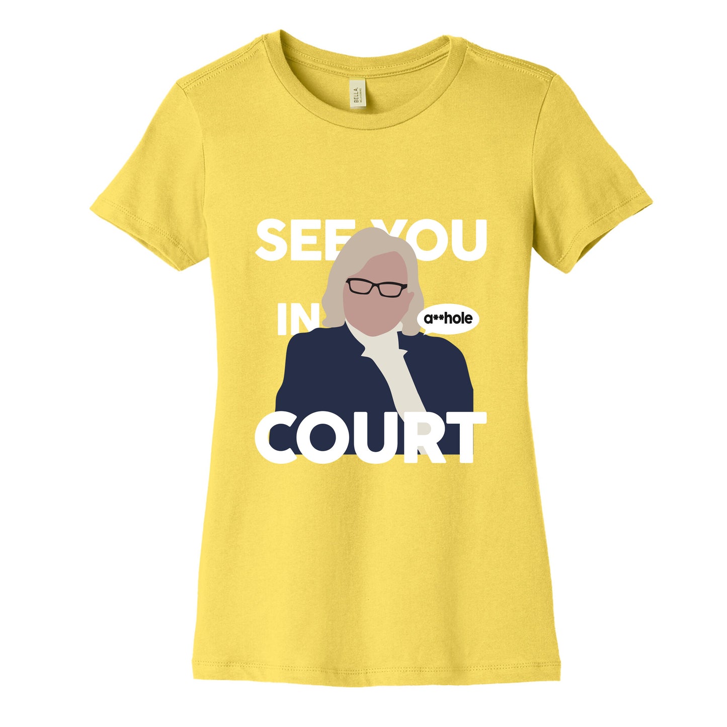 See You In Court Governor Janet Mills Womens Cotton Tee