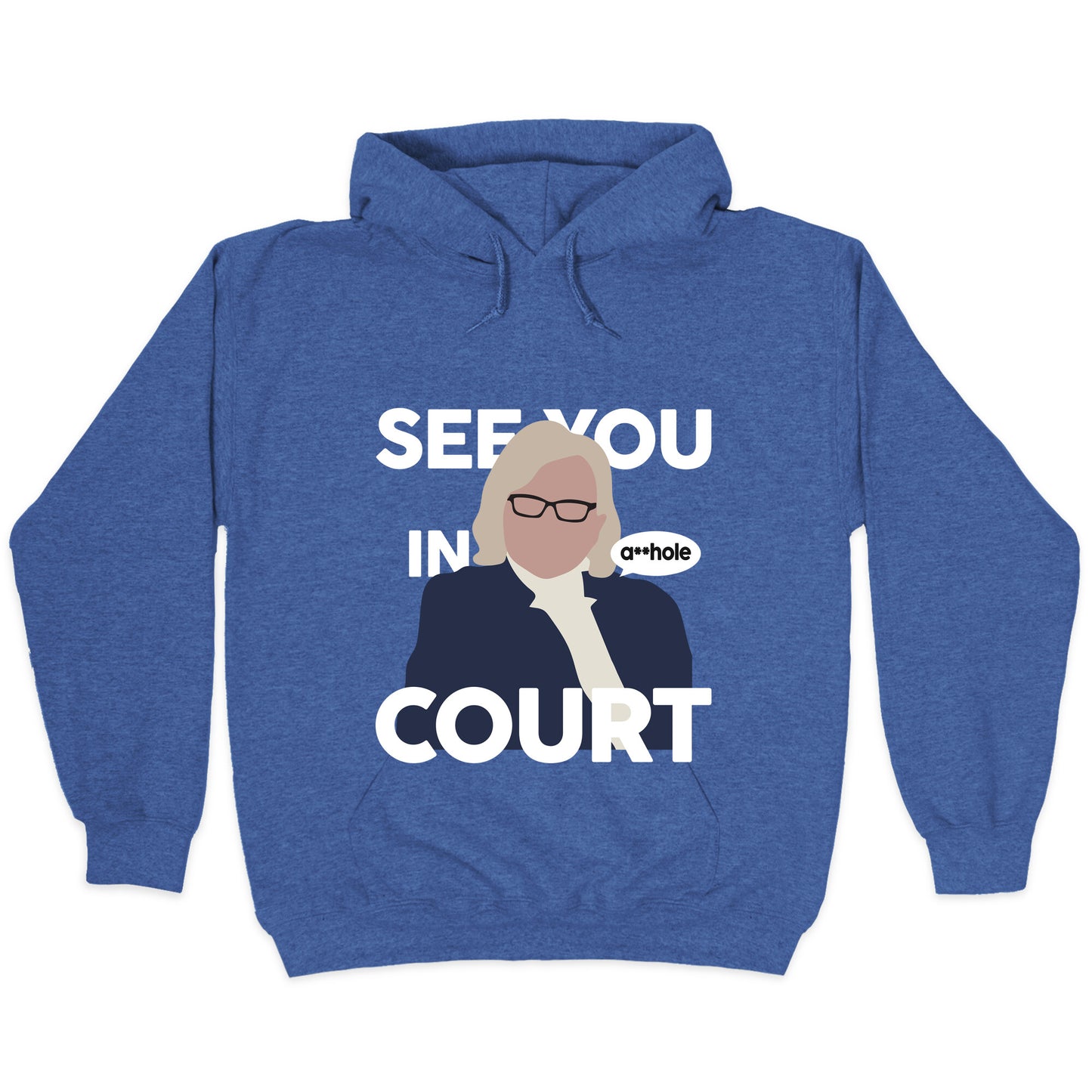 See You In Court Governor Janet Mills Hoodie