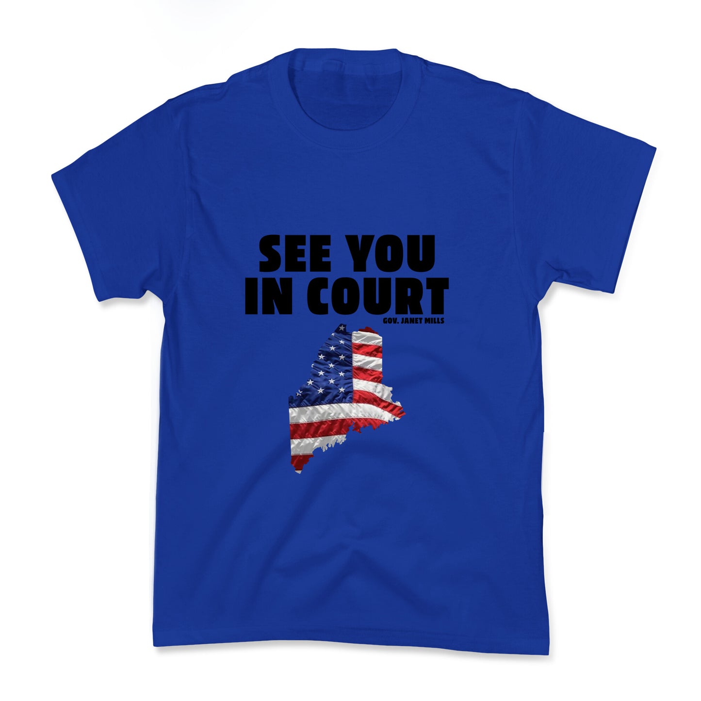 See You In Court Gov Janet Mills Kids Tee