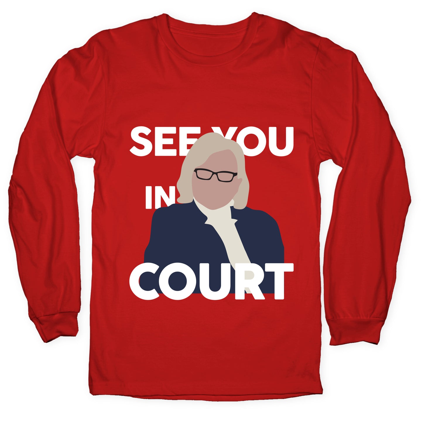 Governor Janet Mills See You In Court Longsleeve Tee