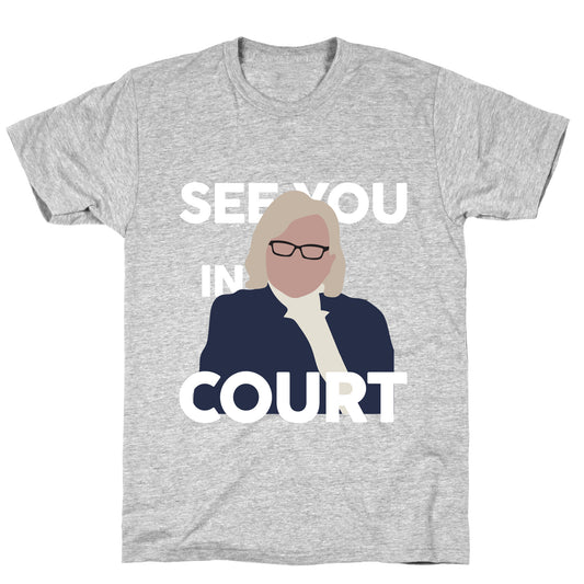 Governor Janet Mills See You In Court  T-Shirt