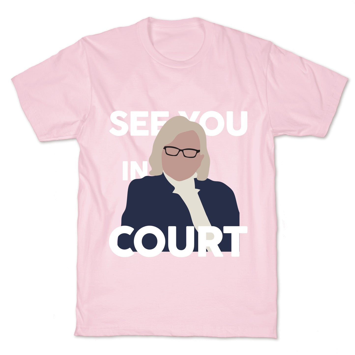 Governor Janet Mills See You In Court T-Shirt