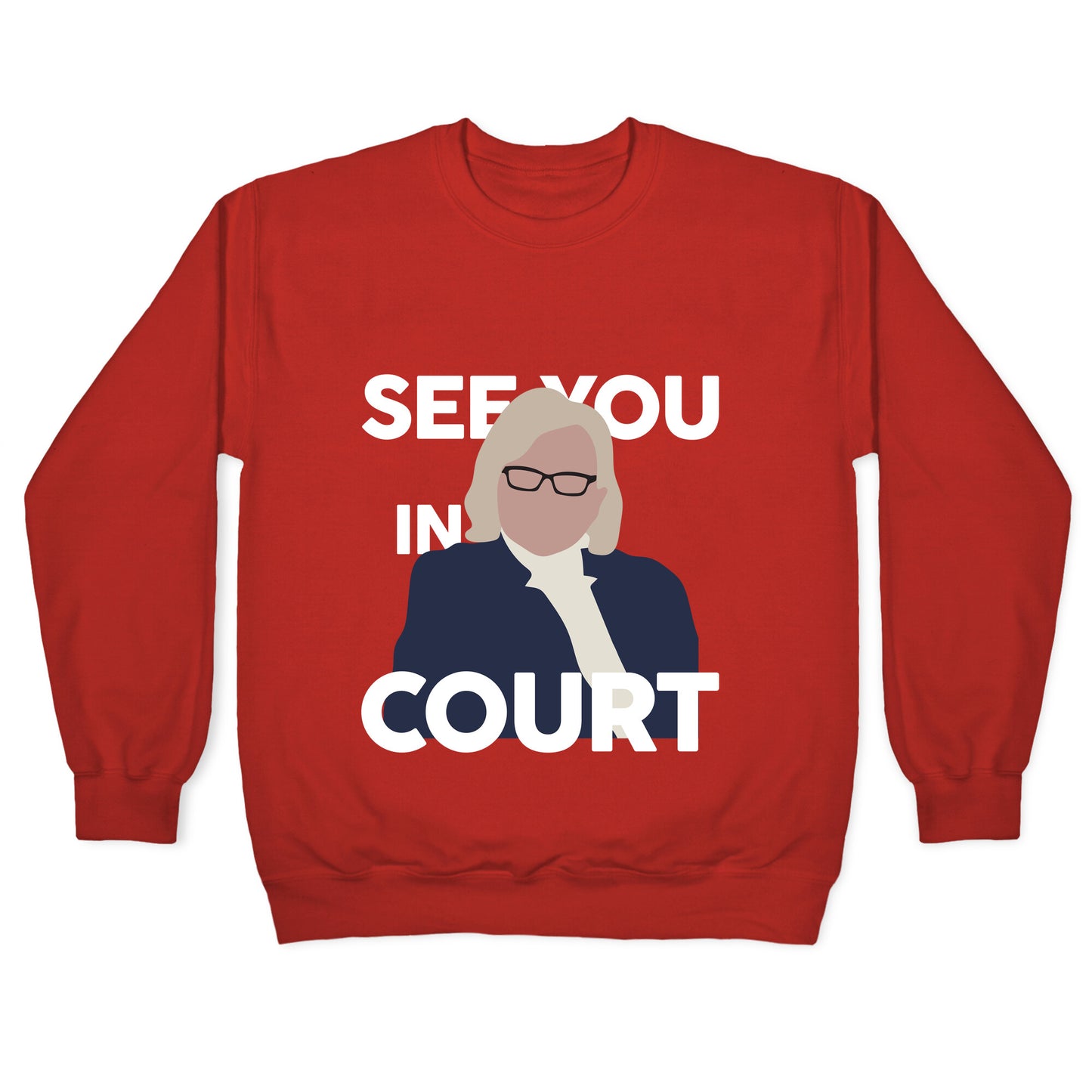 Governor Janet Mills See You In Court Crewneck Sweatshirt