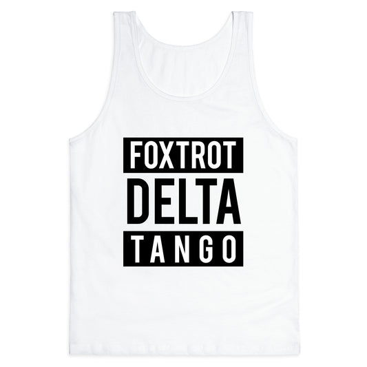 FDT Foxtrot Delta Tango Tank Top